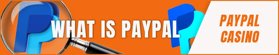 What is PayPal?