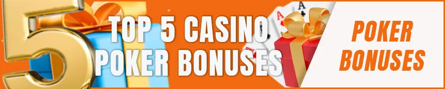 Top 5 Casino Poker Bonuses in PH