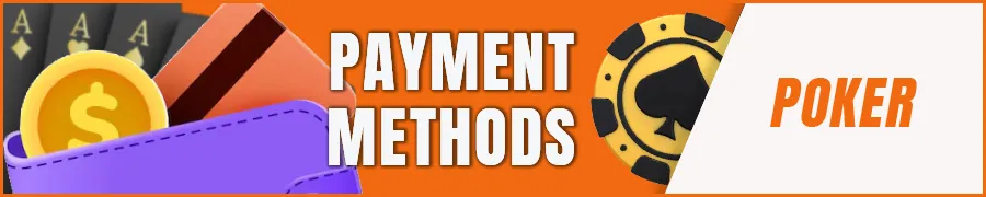 Payment Methods for Online Poker