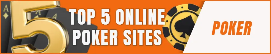 Top 5 Online Poker Sites