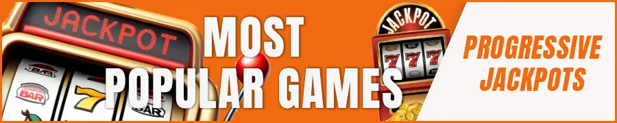 Most Popular Progressive Jackpot Games