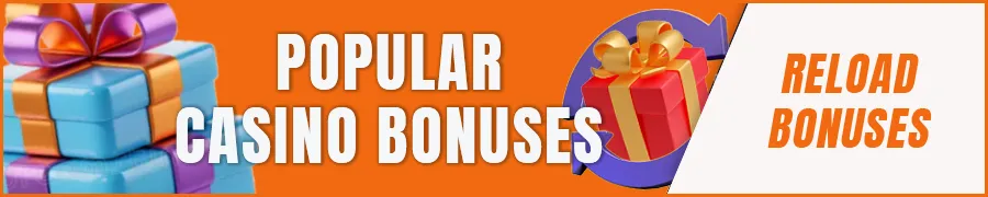 Popular Casino Bonuses