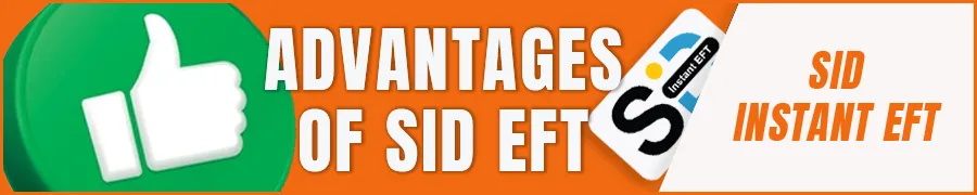 Advantages of Using SiD EFT Deposits