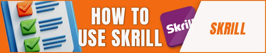 How to Use Skrill for Gambling Transactions 