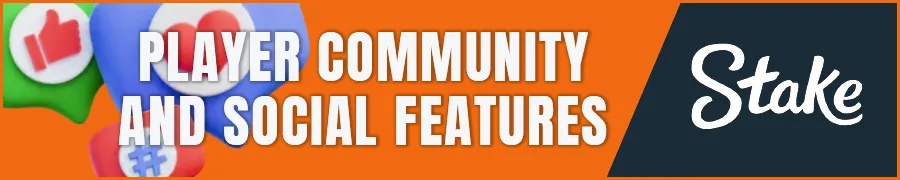 Stake Casino Player Community and Social Features