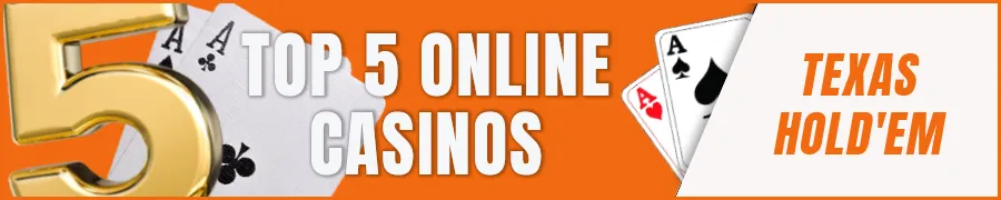Top 5 Online Texas Hold'em Casinos