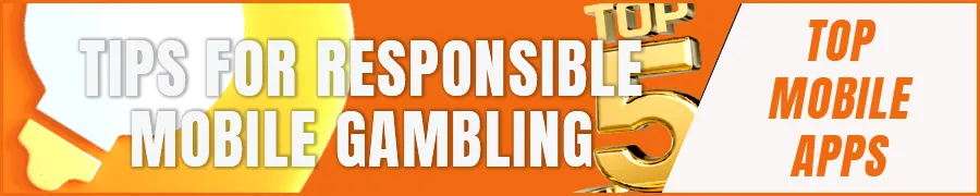 Tips for Responsible Mobile Gambling