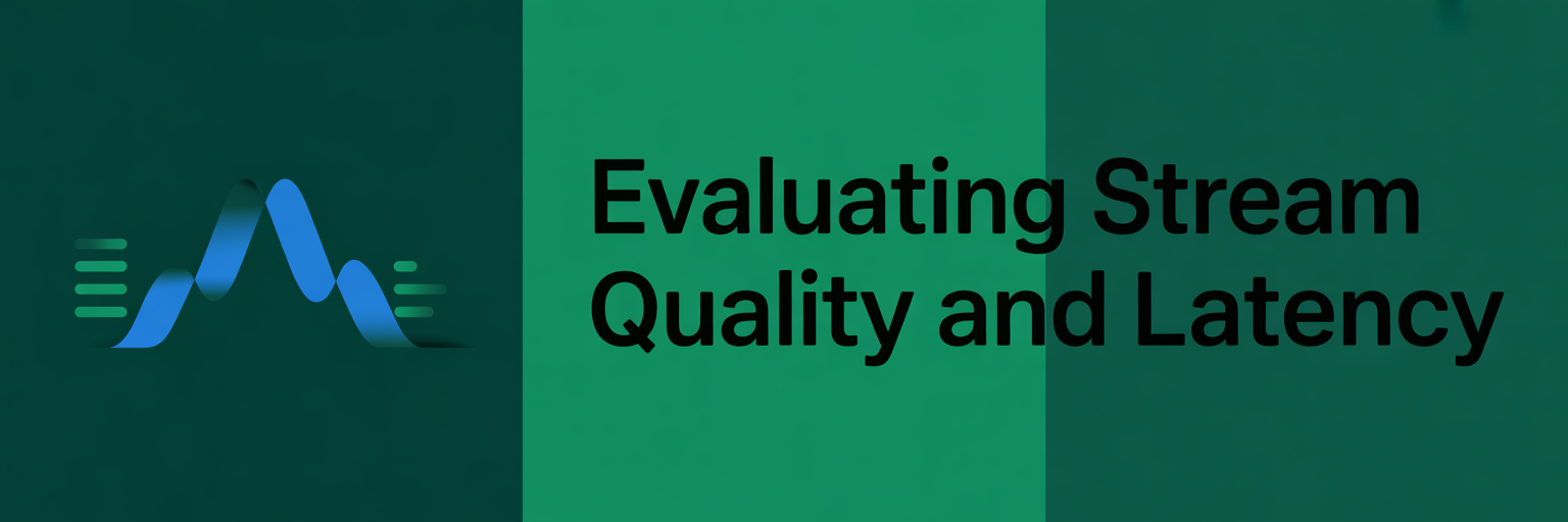 Evaluating Stream Quality