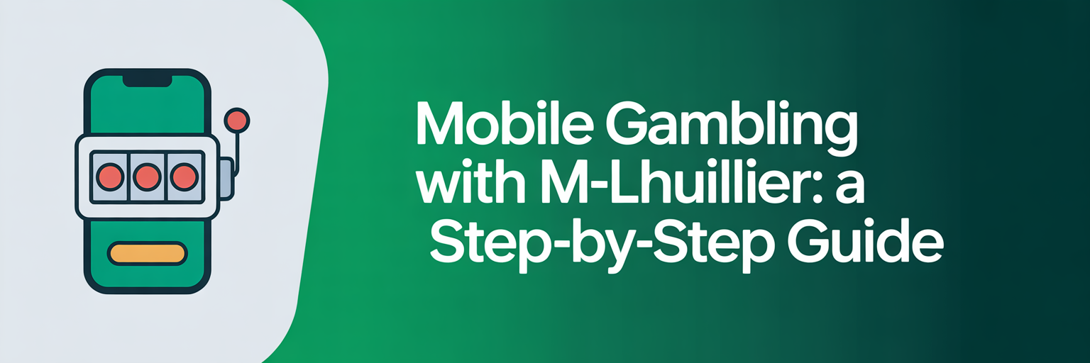 Gambling with M-Lhuillier